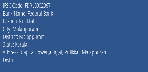 Federal Bank Pulikkal Branch Malappuram IFSC Code FDRL0002067