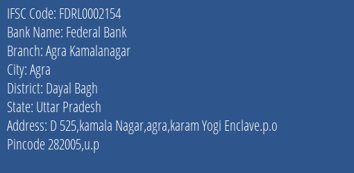 Federal Bank Agra Kamalanagar Branch Dayal Bagh IFSC Code FDRL0002154