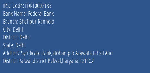 Federal Bank Shafipur Ranhola Branch Delhi IFSC Code FDRL0002183