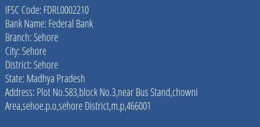 Federal Bank Sehore Branch Sehore IFSC Code FDRL0002210
