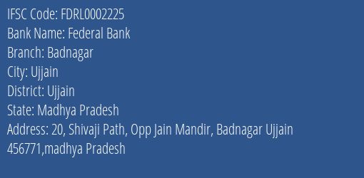 Federal Bank Badnagar Branch Ujjain IFSC Code FDRL0002225