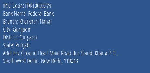 Federal Bank Kharkhari Nahar Branch Gurgaon IFSC Code FDRL0002274