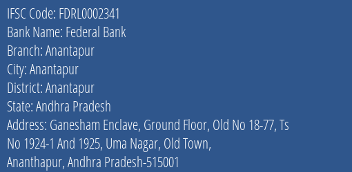 Federal Bank Anantapur Branch, Branch Code 002341 & IFSC Code FDRL0002341