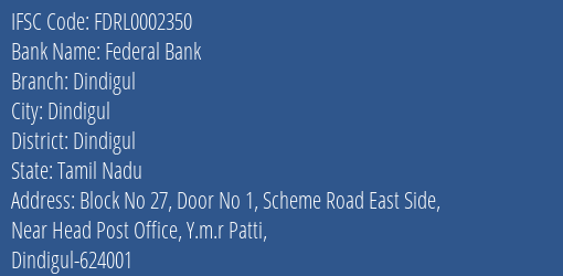 Federal Bank Dindigul Branch, Branch Code 002350 & IFSC Code FDRL0002350