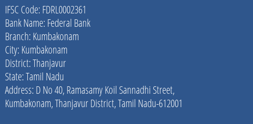 Federal Bank Kumbakonam Branch Thanjavur IFSC Code FDRL0002361