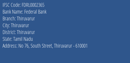 Federal Bank Thiruvarur Branch, Branch Code 002365 & IFSC Code FDRL0002365