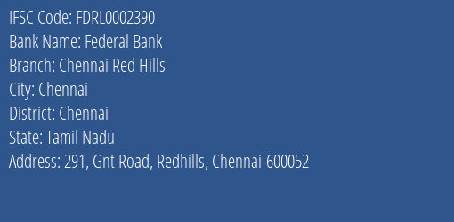 Federal Bank Chennai Red Hills Branch Chennai IFSC Code FDRL0002390