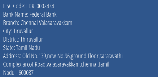 Federal Bank Chennai Valasaravakkam Branch Thiruvallur IFSC Code FDRL0002434