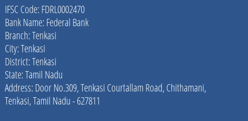 Federal Bank Tenkasi Branch Tenkasi IFSC Code FDRL0002470