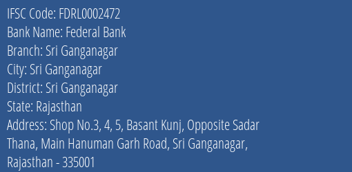 Federal Bank Sri Ganganagar Branch Sri Ganganagar IFSC Code FDRL0002472