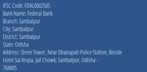 Federal Bank Sambalpur Branch, Branch Code 002505 & IFSC Code FDRL0002505