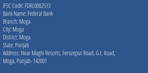 Federal Bank Moga Branch Moga IFSC Code FDRL0002513