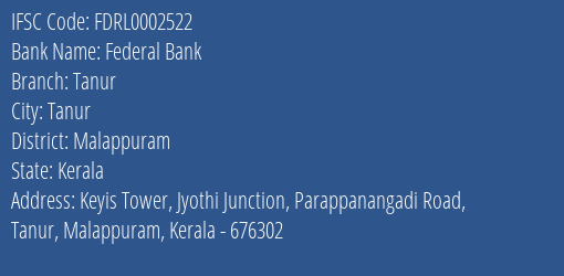 Federal Bank Tanur Branch Malappuram IFSC Code FDRL0002522