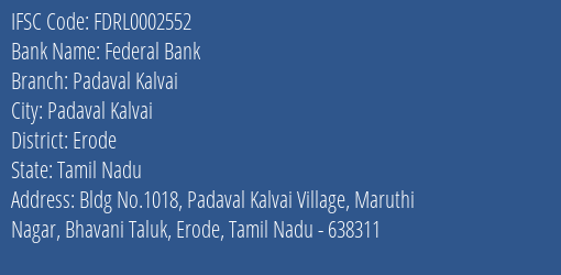 Federal Bank Padaval Kalvai Branch Erode IFSC Code FDRL0002552