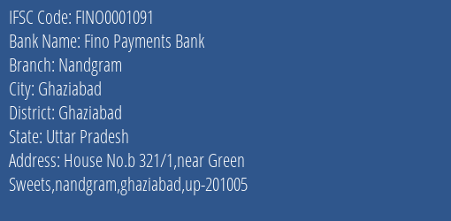 Fino Payments Bank Nandgram Branch, Branch Code 001091 & IFSC Code FINO0001091