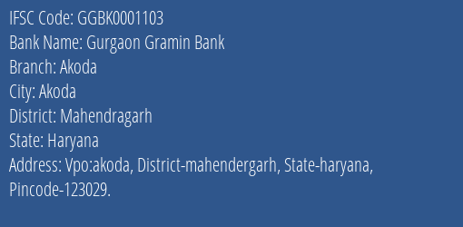 Gurgaon Gramin Bank Akoda Branch, Branch Code 001103 & IFSC Code GGBK0001103