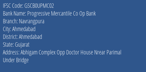 Progressive Mercantile Co Op Bank Navrangpura Branch, Branch Code UPMC02 & IFSC Code Gscb0upmc02