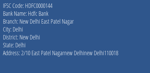 Hdfc Bank New Delhi East Patel Nagar Branch New Delhi IFSC Code HDFC0000144