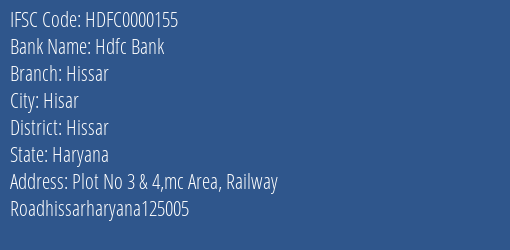 Hdfc Bank Hissar Branch, Branch Code 000155 & IFSC Code HDFC0000155