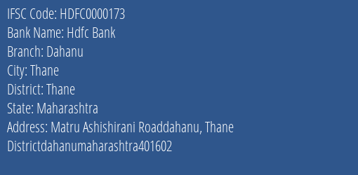 Hdfc Bank Dahanu Branch, Branch Code 000173 & IFSC Code Hdfc0000173