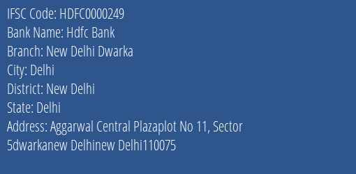 Hdfc Bank New Delhi Dwarka Branch New Delhi IFSC Code HDFC0000249
