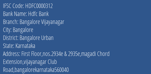 Hdfc Bank Bangalore Vijayanagar Branch Bangalore Urban IFSC Code HDFC0000312