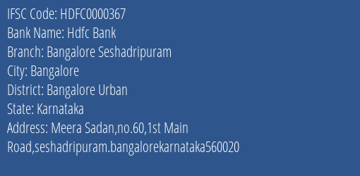 Hdfc Bank Bangalore Seshadripuram Branch Bangalore Urban IFSC Code HDFC0000367