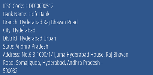 Hdfc Bank Hyderabad Raj Bhavan Road Branch Hyderabad Urban IFSC Code HDFC0000512