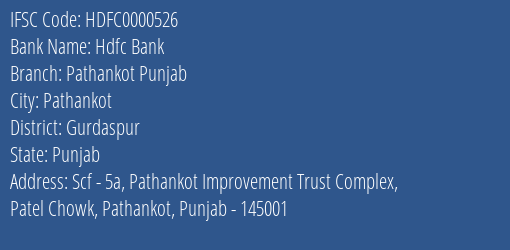 Hdfc Bank Pathankot Punjab Branch Gurdaspur IFSC Code HDFC0000526