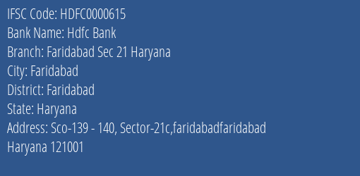 Hdfc Bank Faridabad Sec 21 Haryana Branch Faridabad IFSC Code HDFC0000615