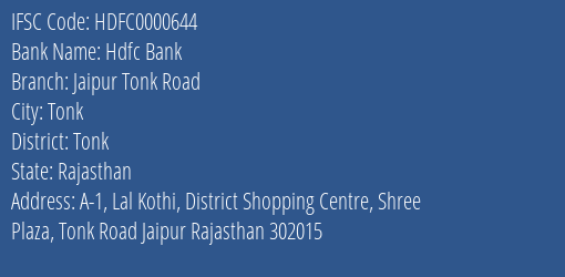 Hdfc Bank Jaipur Tonk Road Branch, Branch Code 000644 & IFSC Code HDFC0000644