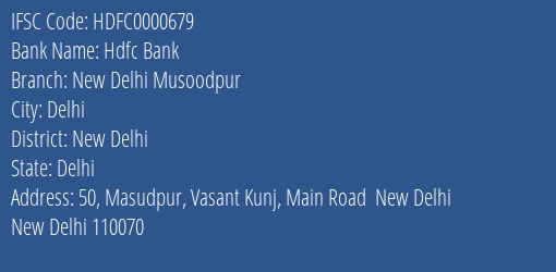 Hdfc Bank New Delhi Musoodpur Branch New Delhi IFSC Code HDFC0000679