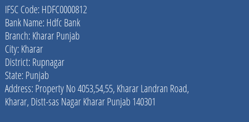 Hdfc Bank Kharar Punjab Branch Rupnagar IFSC Code HDFC0000812