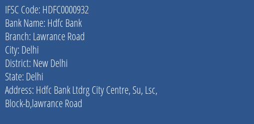 Hdfc Bank Lawrance Road Branch New Delhi IFSC Code HDFC0000932