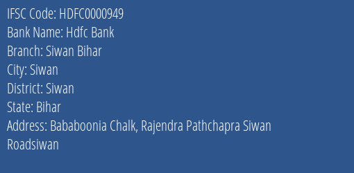 Hdfc Bank Siwan Bihar Branch, Branch Code 000949 & IFSC Code HDFC0000949