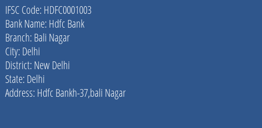 Hdfc Bank Bali Nagar Branch New Delhi IFSC Code HDFC0001003