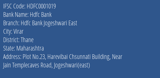 Hdfc Bank Hdfc Bank Jogeshwari East Branch Thane IFSC Code HDFC0001019