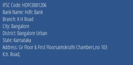Hdfc Bank K H Road Branch Bangalore Urban IFSC Code HDFC0001206