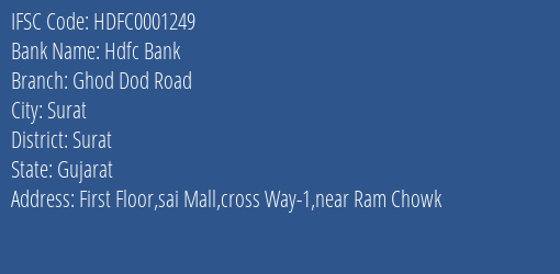 Hdfc Bank Ghod Dod Road Branch Surat IFSC Code HDFC0001249