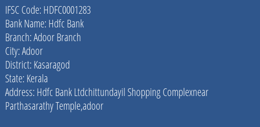 Hdfc Bank Adoor Branch Branch Kasaragod IFSC Code HDFC0001283