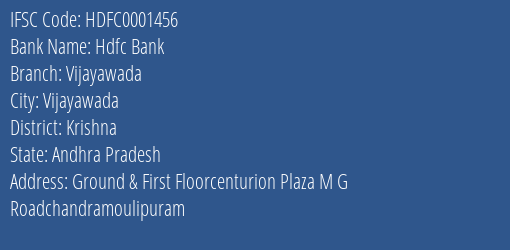 Hdfc Bank Vijayawada Branch, Branch Code 001456 & IFSC Code Hdfc0001456