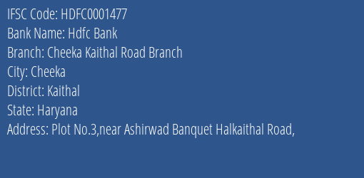 Hdfc Bank Cheeka Kaithal Road Branch Branch Kaithal IFSC Code HDFC0001477