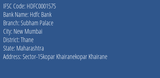 Hdfc Bank Subham Palace Branch Thane IFSC Code HDFC0001575