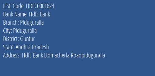 Hdfc Bank Piduguralla Branch Guntur IFSC Code HDFC0001624