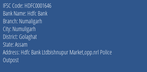Hdfc Bank Numaligarh Branch Golaghat IFSC Code HDFC0001646