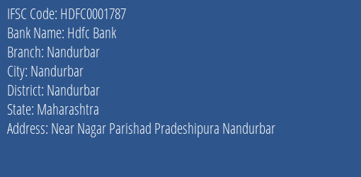 Hdfc Bank Nandurbar Branch, Branch Code 001787 & IFSC Code HDFC0001787