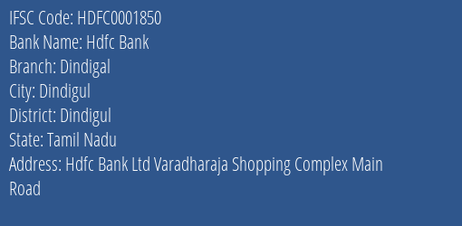 Hdfc Bank Dindigal Branch, Branch Code 001850 & IFSC Code HDFC0001850