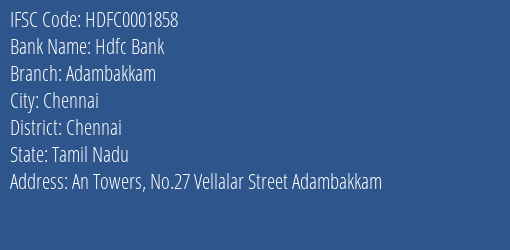 Hdfc Bank Adambakkam Branch Chennai IFSC Code HDFC0001858