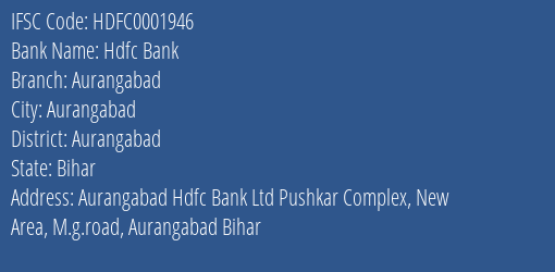 Hdfc Bank Aurangabad Branch, Branch Code 001946 & IFSC Code Hdfc0001946