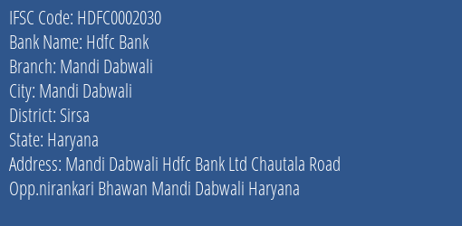 Hdfc Bank Mandi Dabwali Branch Sirsa IFSC Code HDFC0002030